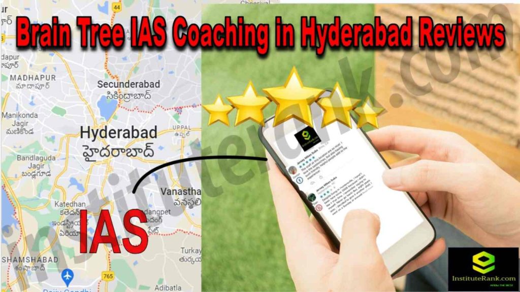 Brain Tree IAS Coaching in Hyderabad Reviews