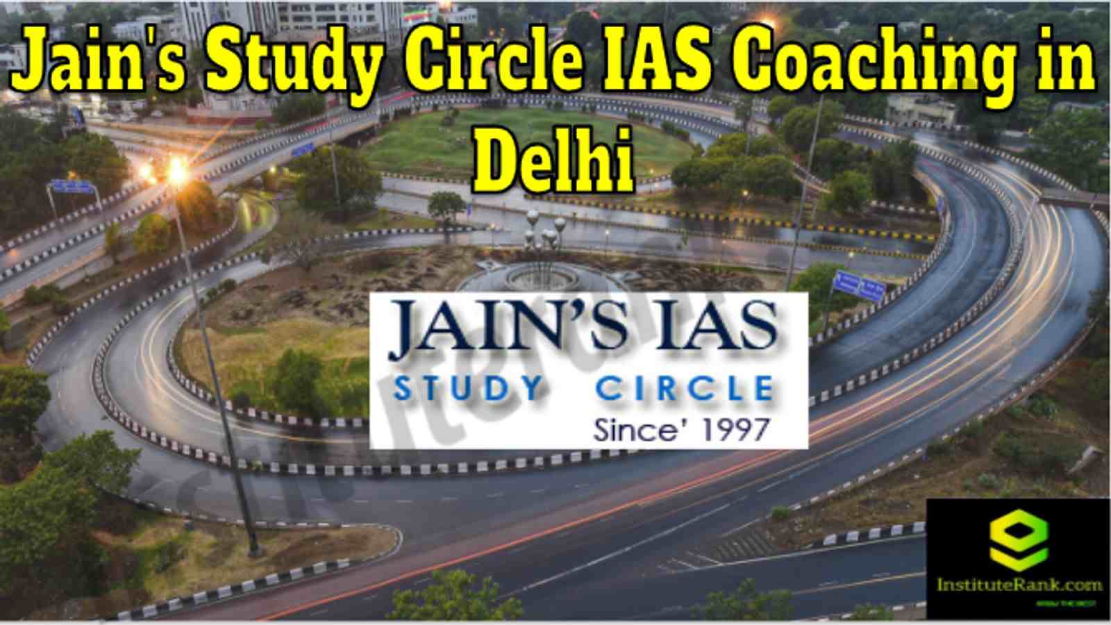 Jain's Study Circle IAS in Delhi