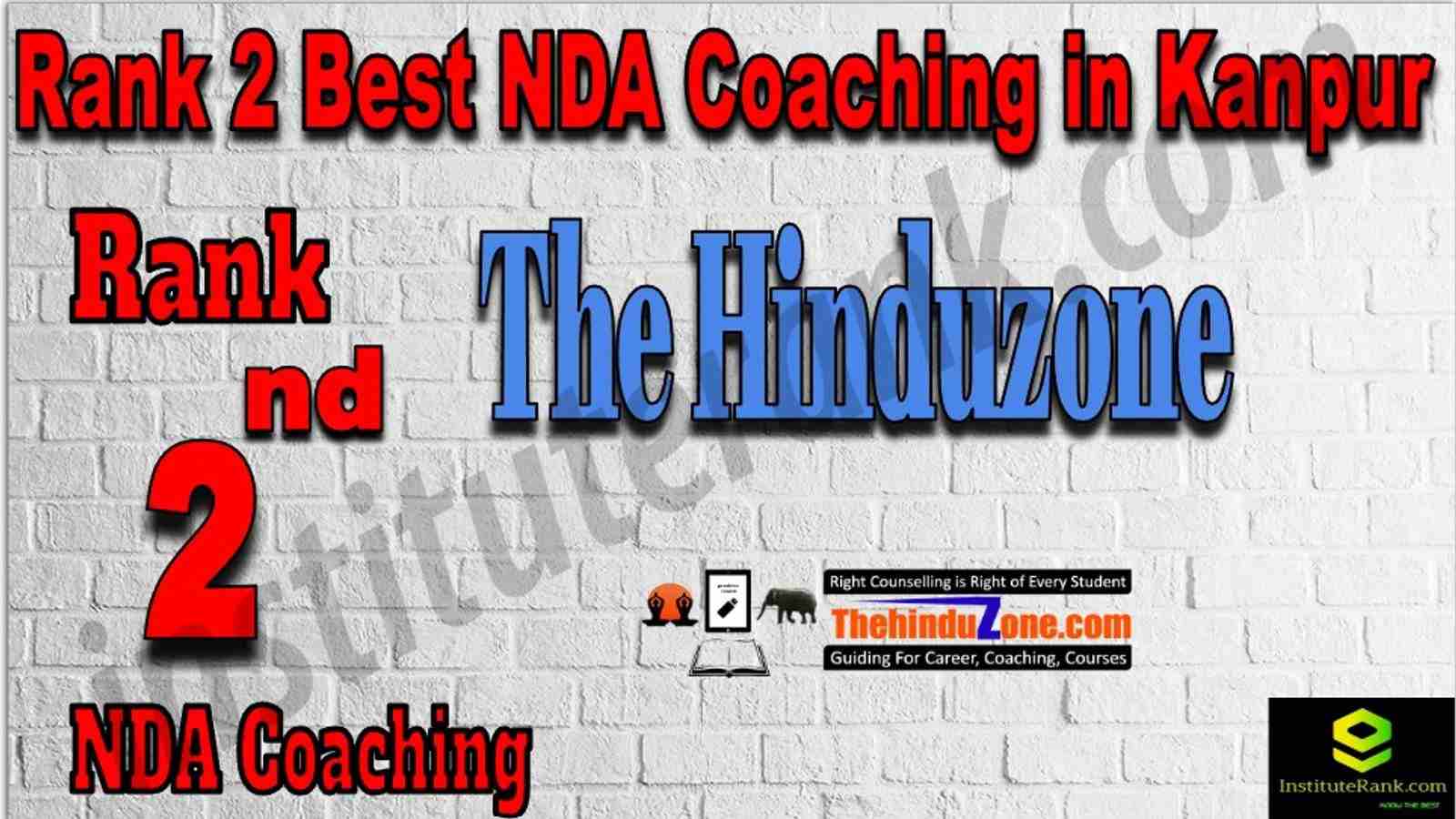 Rank 2 Best NDA Coaching in Kanpur. List of Best NDA Coaching in Kanpur. Ranking, location, fees structure, faculty of Rank 2 Best NDA Coaching in Kanpur. Full information about Rank 2 Best NDA Coaching in Kanpur. The Hinduzone - Rank 2 Best NDA Coaching in Kanpur. Details of Rank 2 Best NDA Coaching in Kanpur. Top NDA Coaching in Kanpur. Rank 2 Top NDA Coaching in Kanpur for better preparation. Rank 2. NDA Coaching in Kanpur