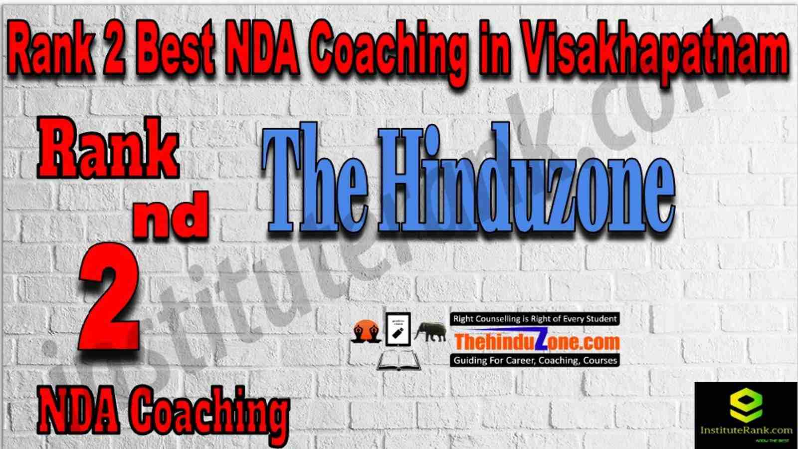 Rank 2 Best NDA Coaching in Visakhapatnam. List of Best NDA Coaching in Visakhapatnam. Ranking, location, fees structure, faculty of Rank 2 Best NDA Coaching in Visakhapatnam. Full information about Rank 2 Best NDA Coaching in Visakhapatnam. The Hinduzone - Rank 2 Best NDA Coaching in Visakhapatnam. Details of Rank 2 Best NDA Coaching in Visakhapatnam. Top NDA Coaching in Visakhapatnam. Rank 2 Top NDA Coaching in Visakhapatnam for better preparation. Rank 2. NDA Coaching in Visakhapatnam