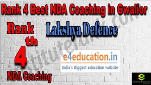 Rank 4. NDA Coaching in Gwalior