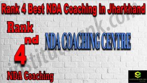 Rank 4. NDA Coaching in Jharkhand