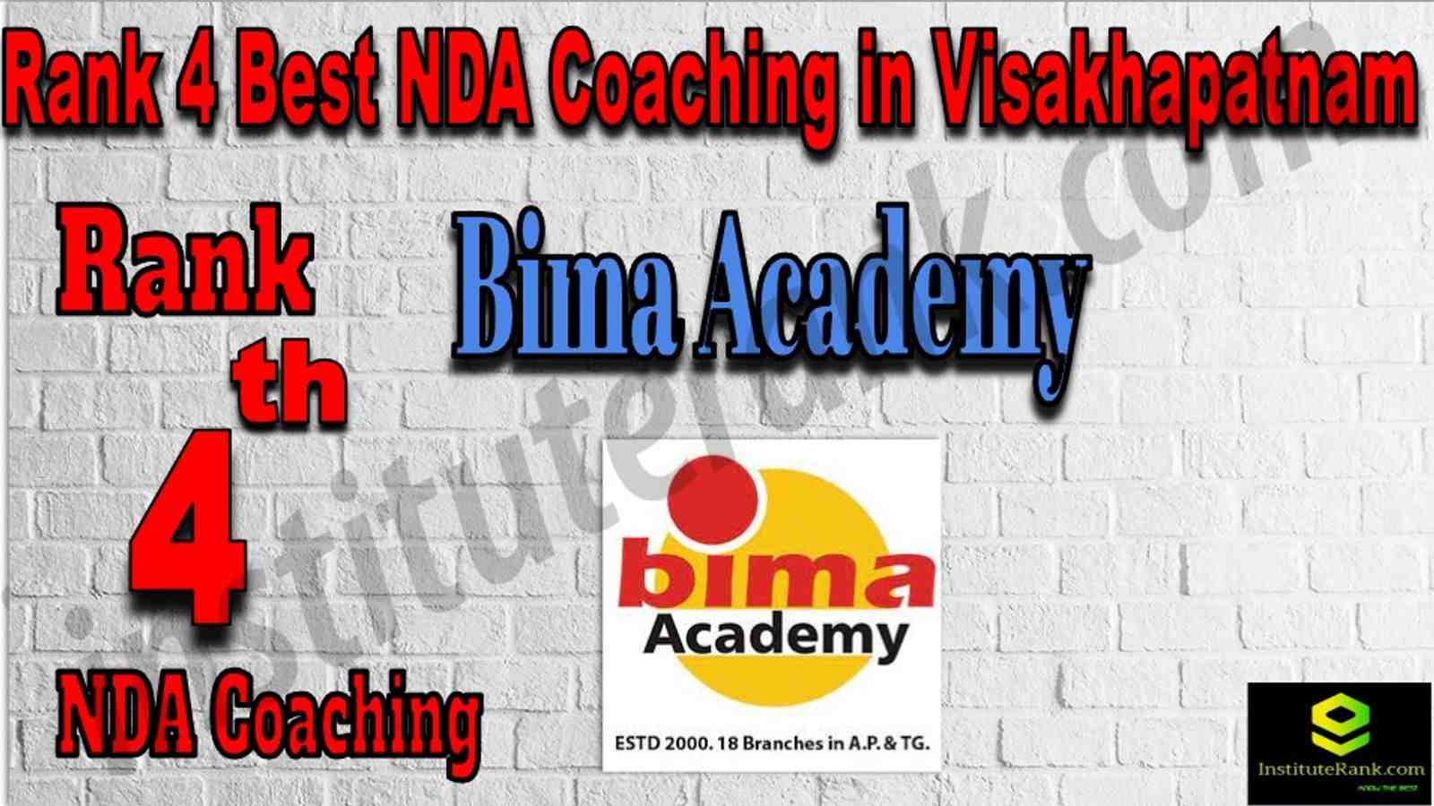 Rank 4 Best NDA Coaching in Visakhapatnam. List of Best NDA Coaching in Visakhapatnam. Ranking, location, fees structure, faculty of Rank 4 Best NDA Coaching in Visakhapatnam. Full information about Rank 4 Best NDA Coaching in Visakhapatnam. Bima Academy - Rank 4 Best NDA Coaching in Visakhapatnam. Details of Rank 4 Best NDA Coaching in Visakhapatnam. Top NDA Coaching in Visakhapatnam. Rank 4 Top NDA Coaching in Visakhapatnam for better preparation. Rank 4. NDA Coaching in Visakhapatnam