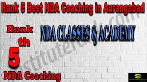 Rank 5. NDA coaching in Aurangabad