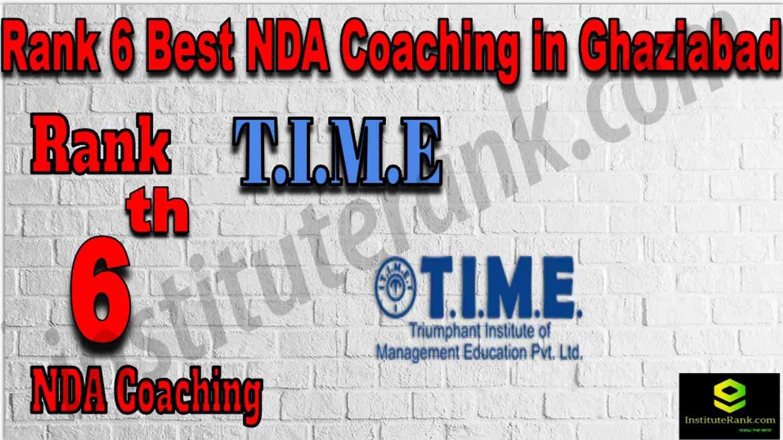Rank 6 Best NDA Coaching in Ghaziabad. List of Best NDA Coaching in Ghaziabad. Ranking, location, fees structure, faculty of Rank 6 Best NDA Coaching in Ghaziabad. Full information about Rank 6 Best NDA Coaching in Ghaziabad. T.I.M.E NDA Coaching - Rank 6 Best NDA Coaching in Ghaziabad. Details of Rank 6 Best NDA Coaching in Ghaziabad. Top NDA Coaching in Ghaziabad. Rank 6 Top NDA Coaching in Ghaziabad for better preparation. Rank 6 NDA Coaching in Ghaziabad