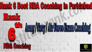 Rank 6. NDA Coaching in Faridabad