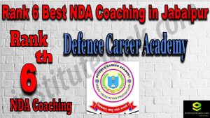 Rank 6. NDA Coaching in Jabalpur