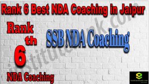 Rank 6. NDA Coaching in Jaipur