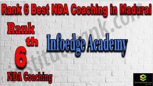 Rank 6. NDA Institute In Madurai