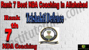 Rank 7. NDA Coaching in Allahabad