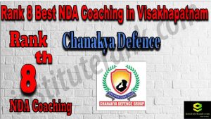 Rank 8. NDA Coaching in Visakhapatnam