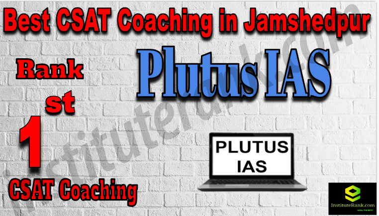 1st CSAT Coaching in Jamshedpur