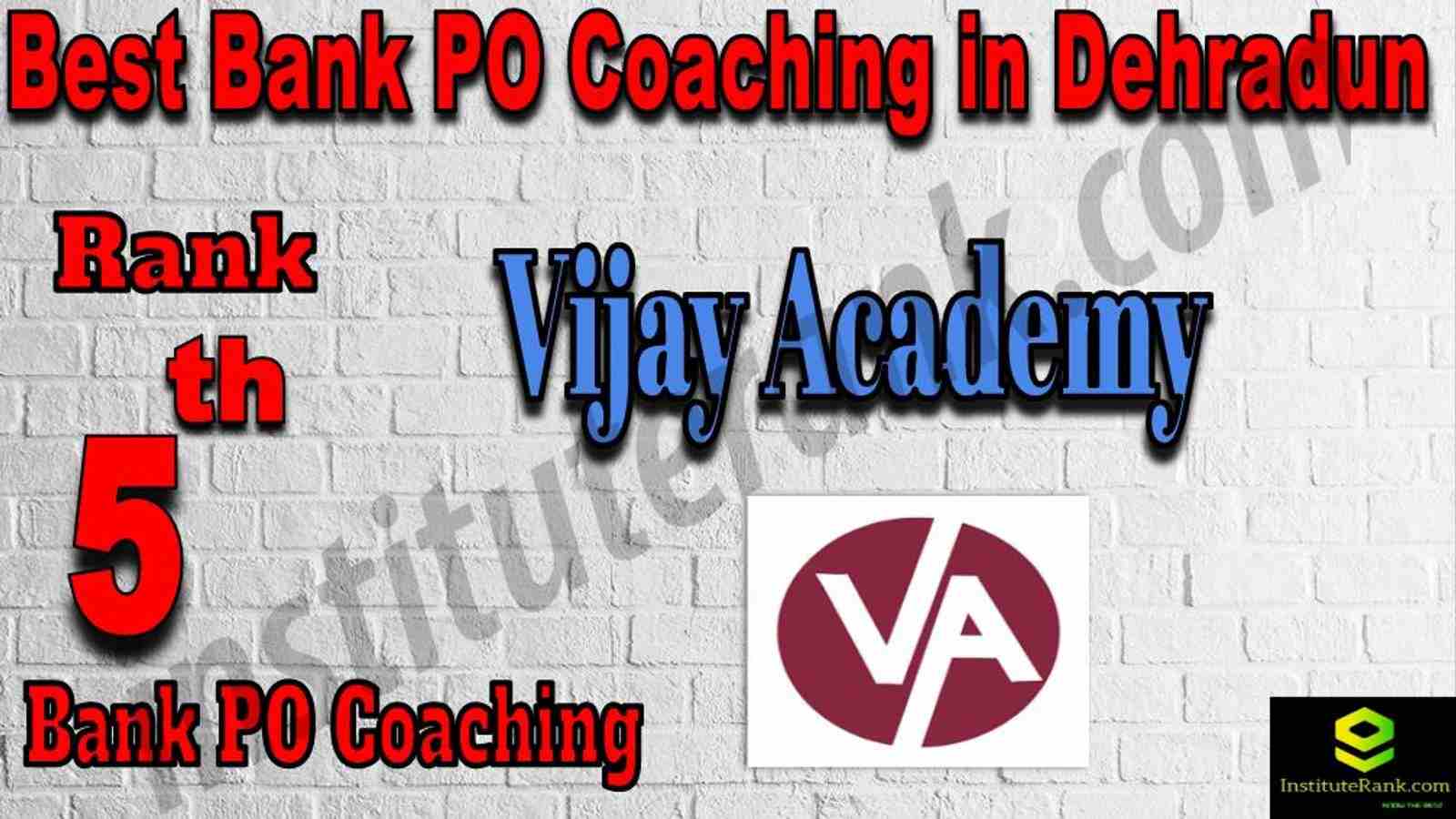 5th Best Bank PO Coaching in Dehradun