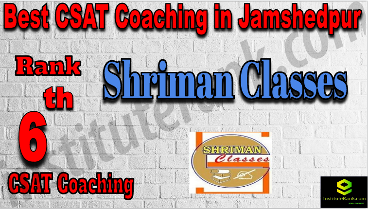 6th CSAT Coaching in Jamshedpur
