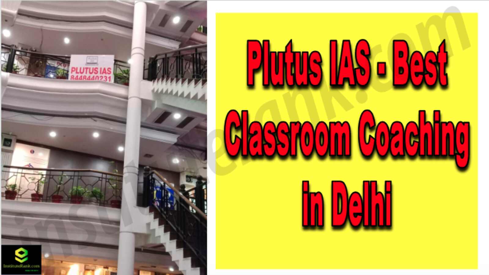 Best IAS Classroom Coaching in Delhi