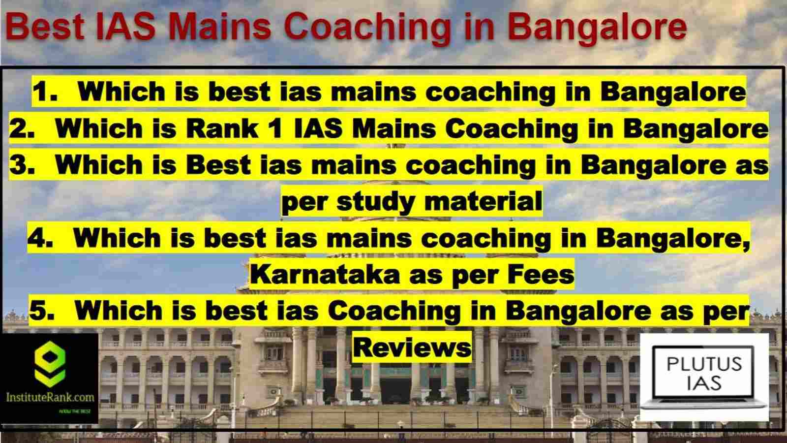 Best IAS Mains Coaching in Bangalore