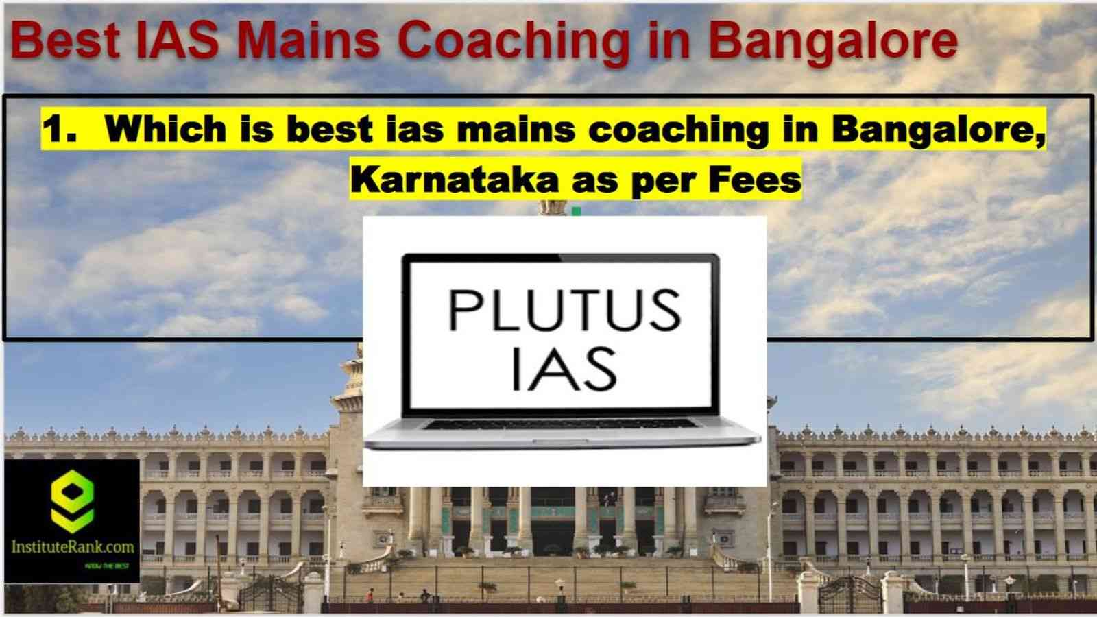 Best IAS Mains Coaching in Bangalore with FEES