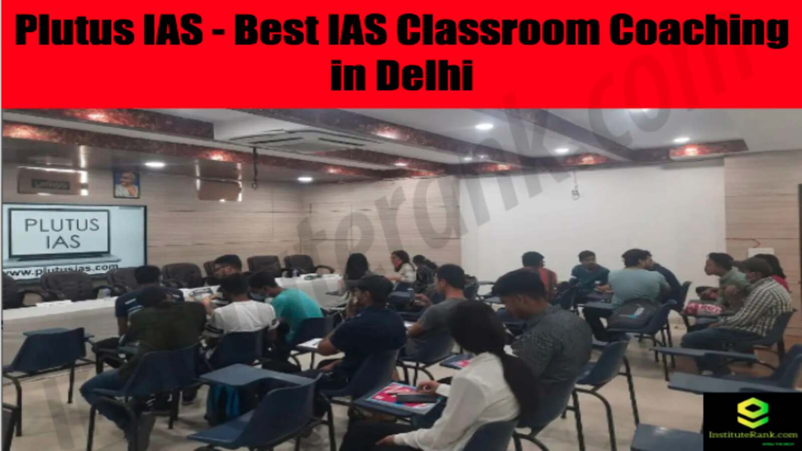 Plutus IAS Classroom Coaching in Delhi