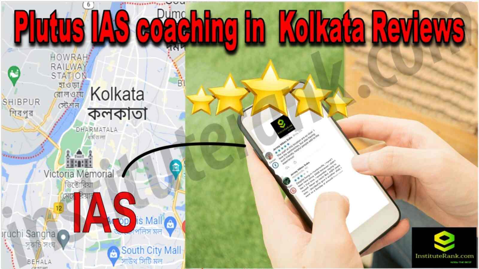 Plutus IAS Coaching in Kolkata Reviews