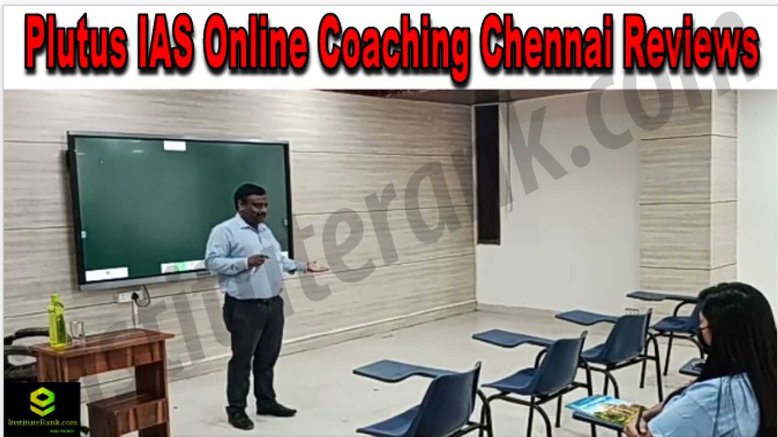 Plutus IAS Online Coaching Chennai Reviews