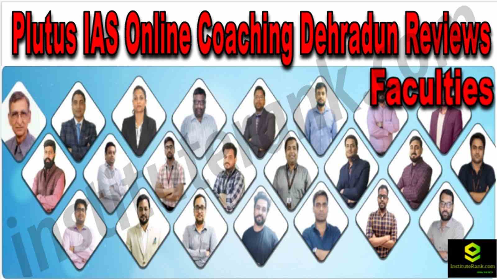 Plutus IAS Online Coaching Dehradun Reviews Faculties