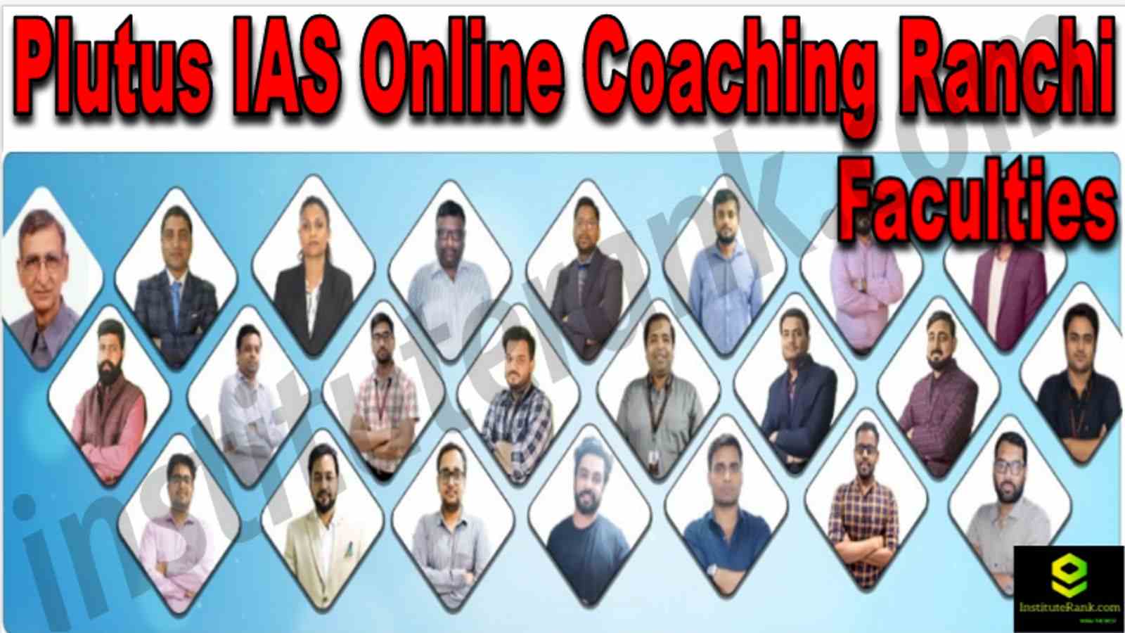 Plutus IAS Online Coaching Ranchi Reviews Faculties