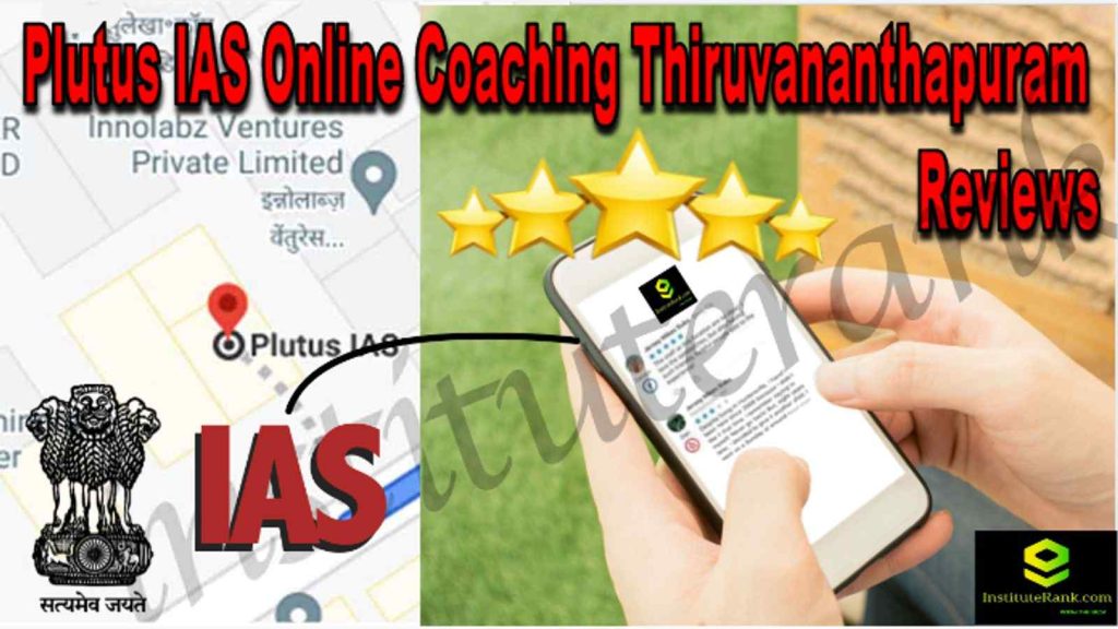 Plutus IAS Online Coaching Thiruvananthapuram Reviews