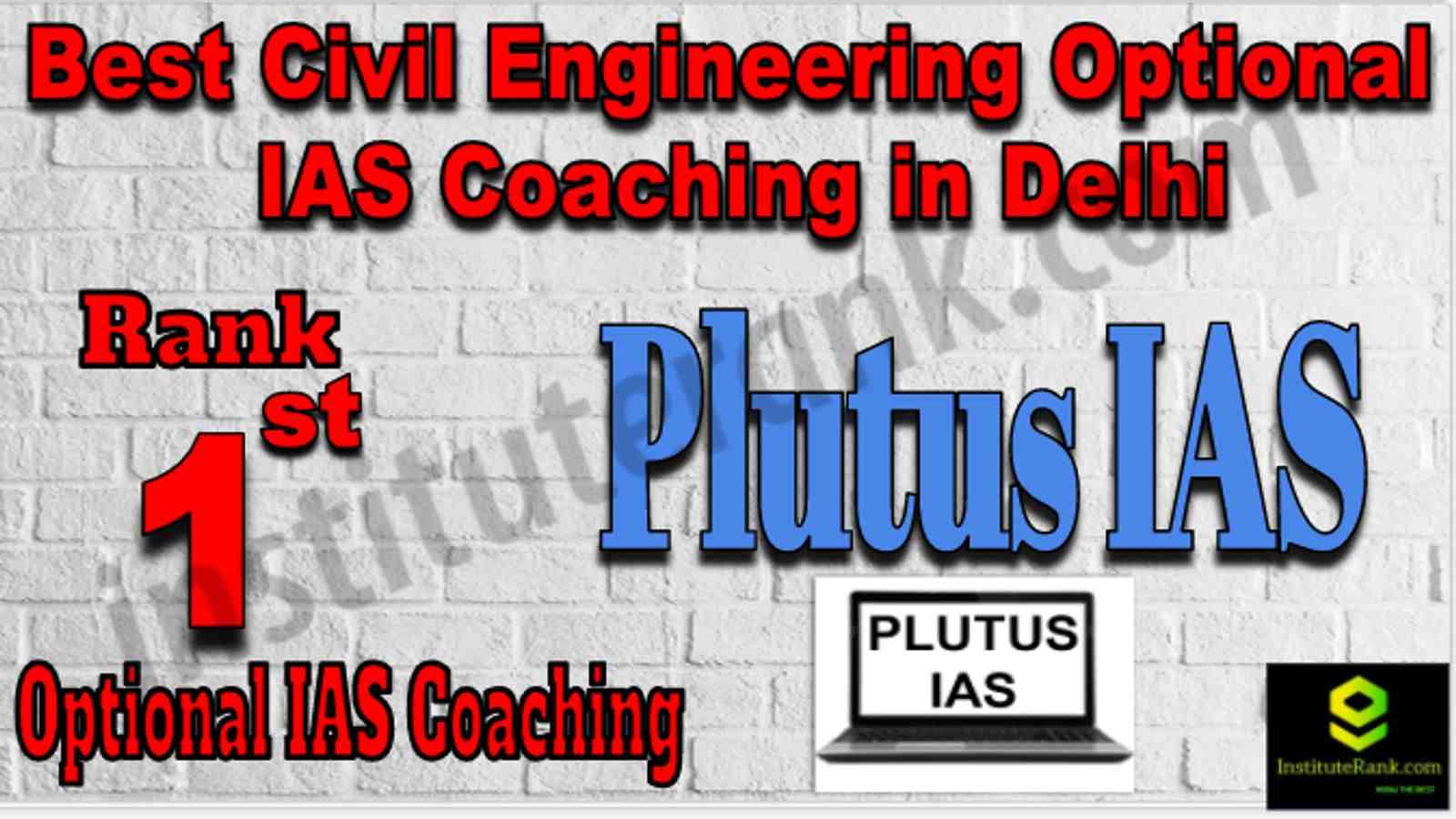 Rank 1 Best Civil Engineering Optional IAS Coaching in Delhi