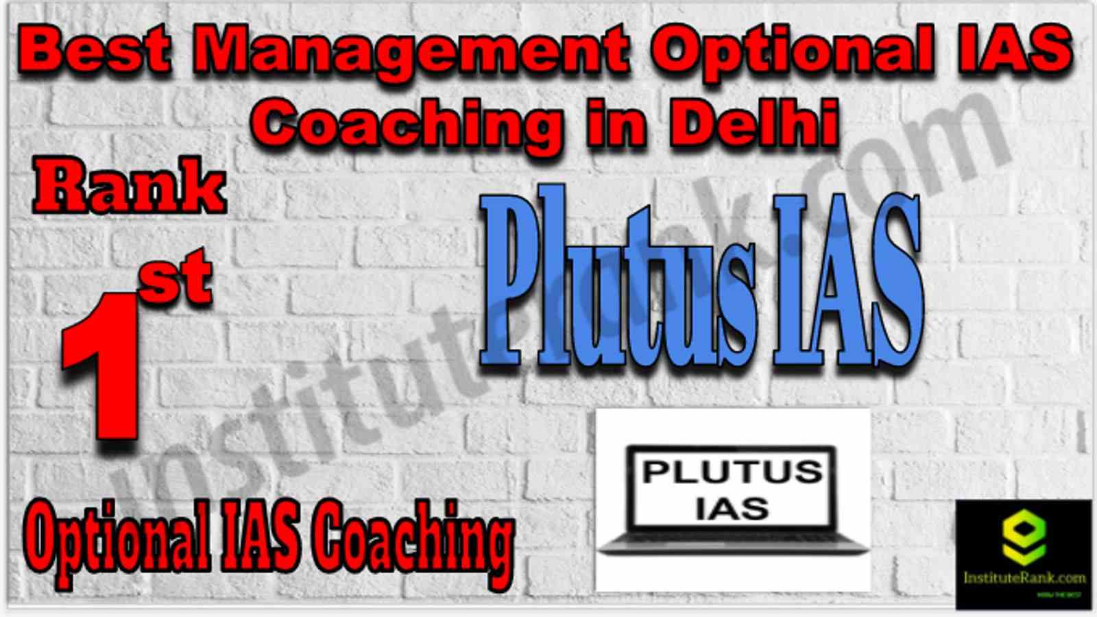 Rank 1 Best Management Optional IAS Coaching in Delhi