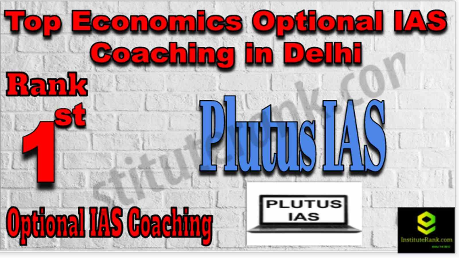 Rank 1 Top Economics Optional IAS Coaching in Delhi