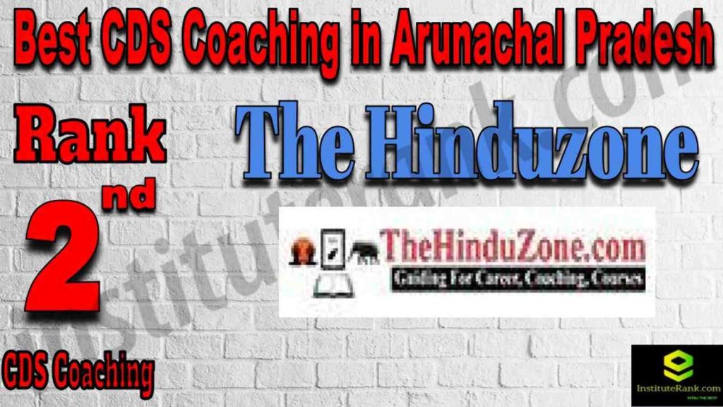 Rank 2 Best CDS Coaching in Arunachal Pradesh Rank 2 Best CDS Coaching in Arunachal Pradesh
