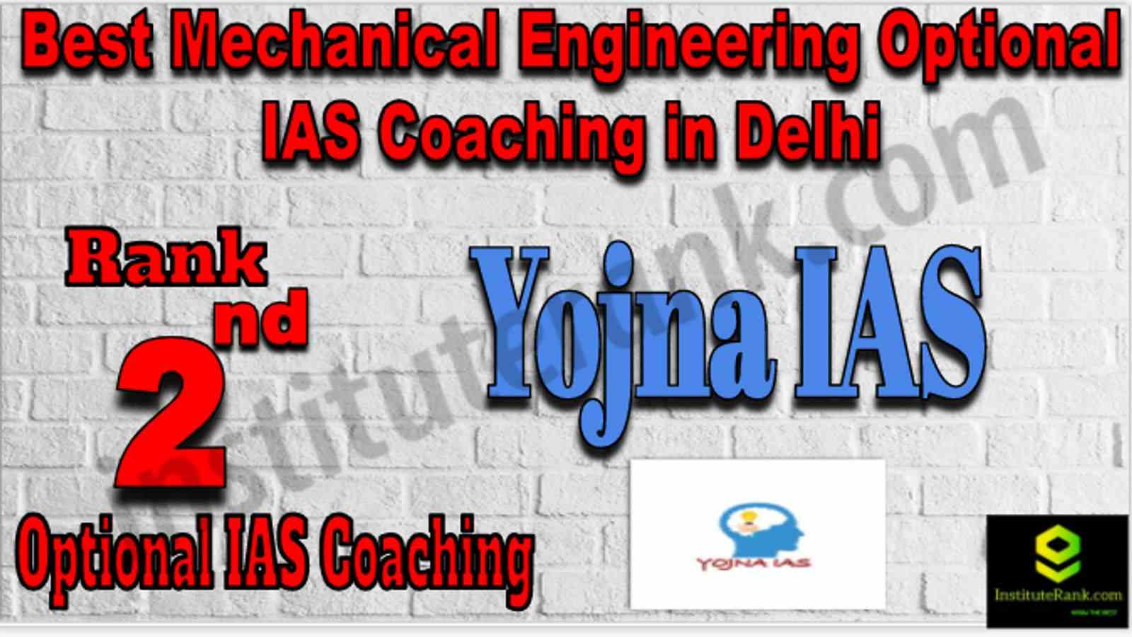 Rank 2 Best Mechanical Engineering Optional IAS Coaching in Delhi