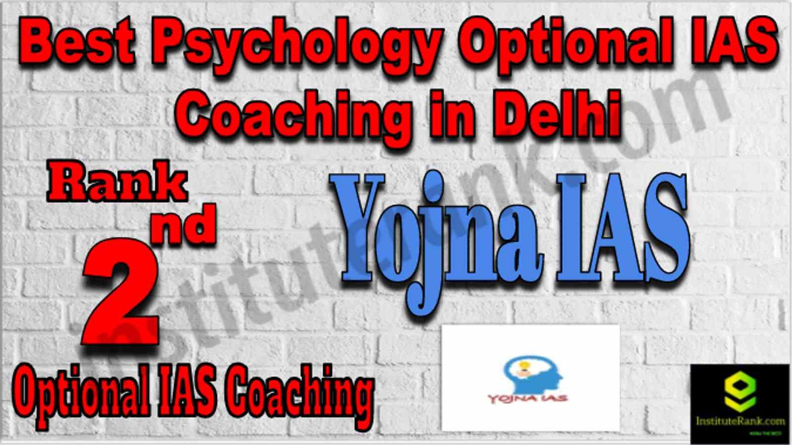 Rank 2 Best Psychology Optional IAS Coaching in Delhi