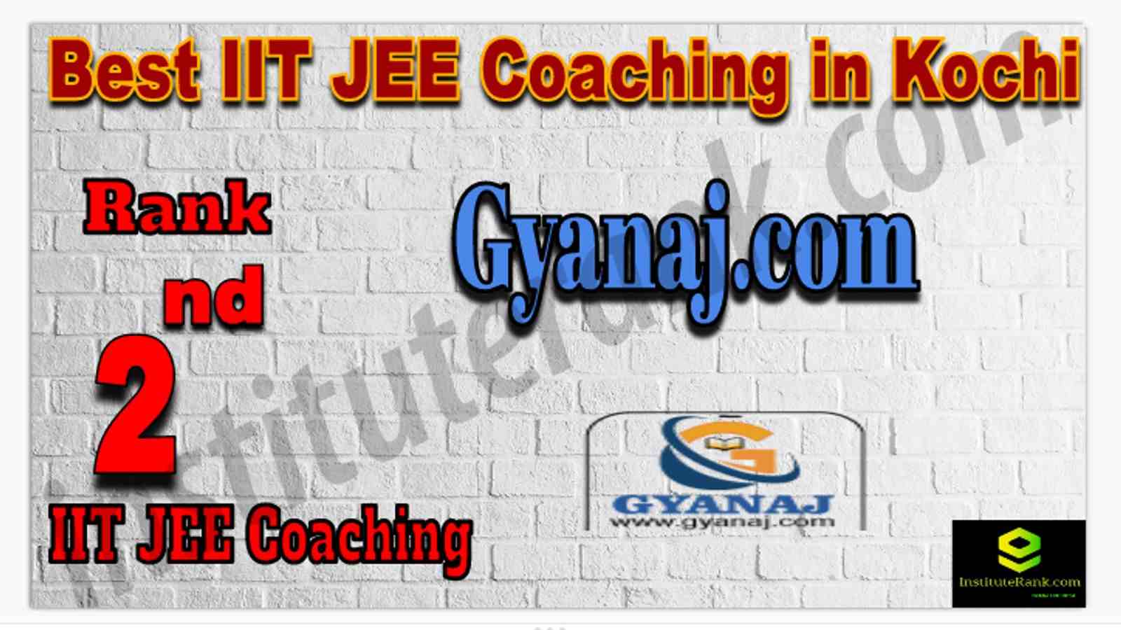 Rank 2nd Best IIT JEE Coaching in Kochi