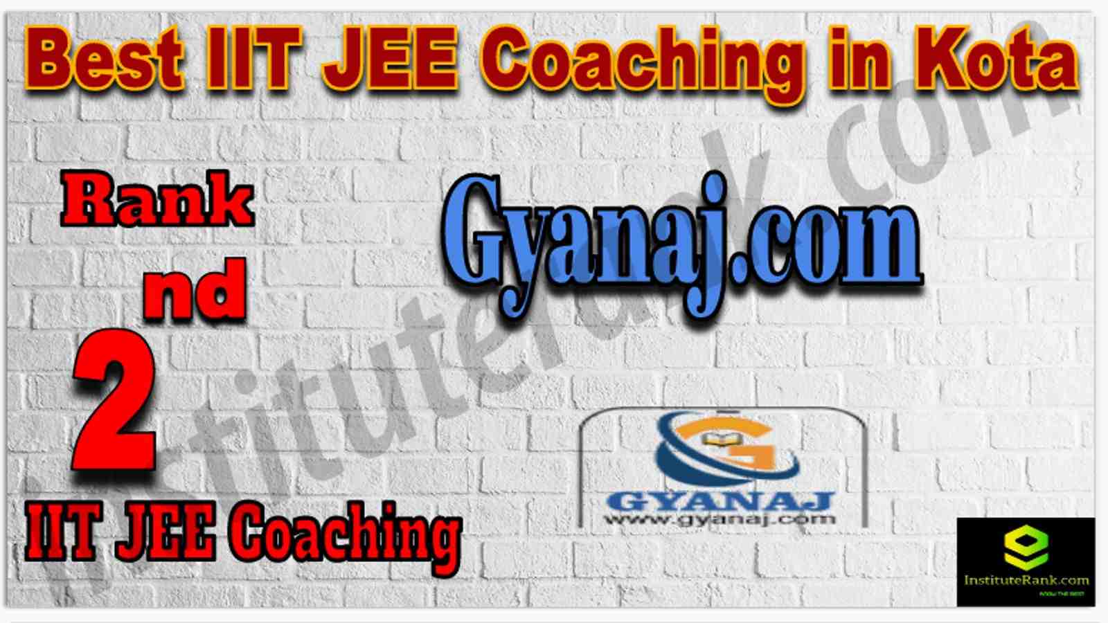 Rank 2nd Best IIT JEE Coaching in Kota