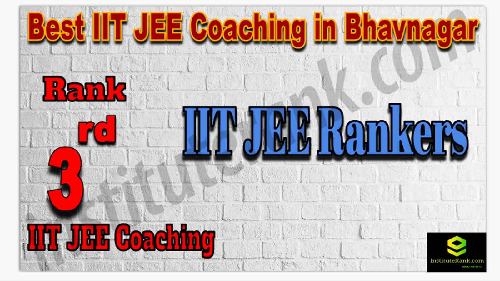 Rank 3rd Best IIT JEE Coaching in Bhavnagar