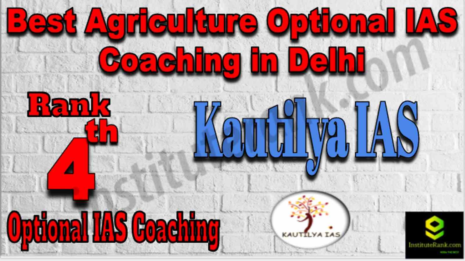 Rank 4 Best Agriculture Optional IAS Coaching in Delhi