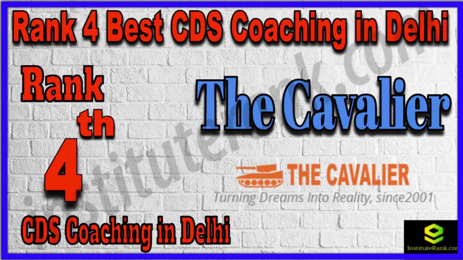 Rank 4 Best CDS Coaching in Delhi 2022