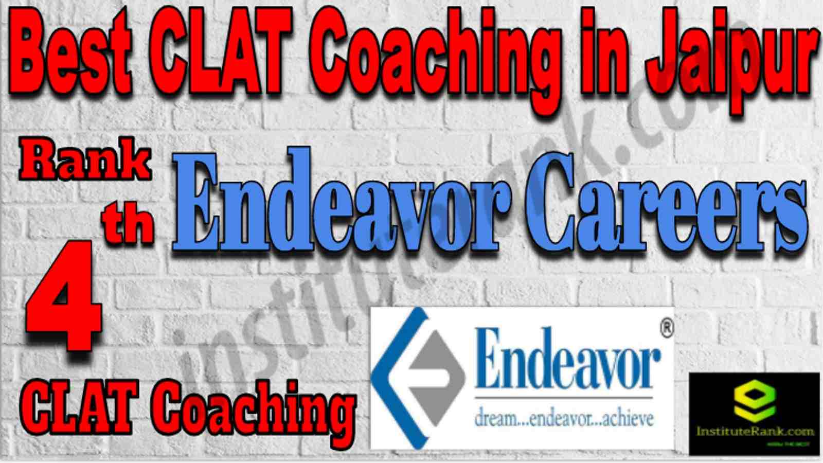 Rank 4 Best CLAT Coaching in Jaipur. List of Best CLAT Coaching in Jaipur. Ranking, location, fees structure, faculty of Rank 4 Best CLAT Coaching in Jaipur. Full information about Rank 4 Best CLAT Coaching in Jaipur. Endeavor Careers - Rank 4 Best CLAT Coaching in Jaipur. Details of Rank 4 Best CLAT Coaching in Jaipur. Top CLAT Coaching in Jaipur. Rank 4 Top CLAT Coaching in Jaipur for better preparation. Rank 4 Best CLAT Coaching in Jaipur