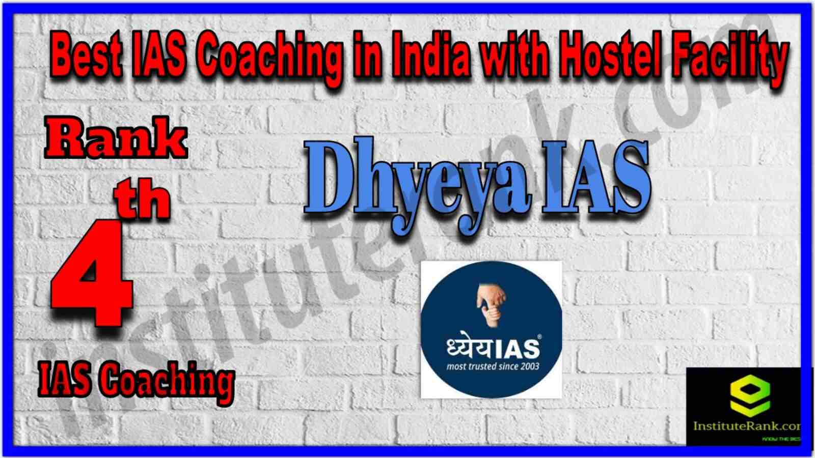 Rank 4 Best IAS Coaching in India With Hostel Facility