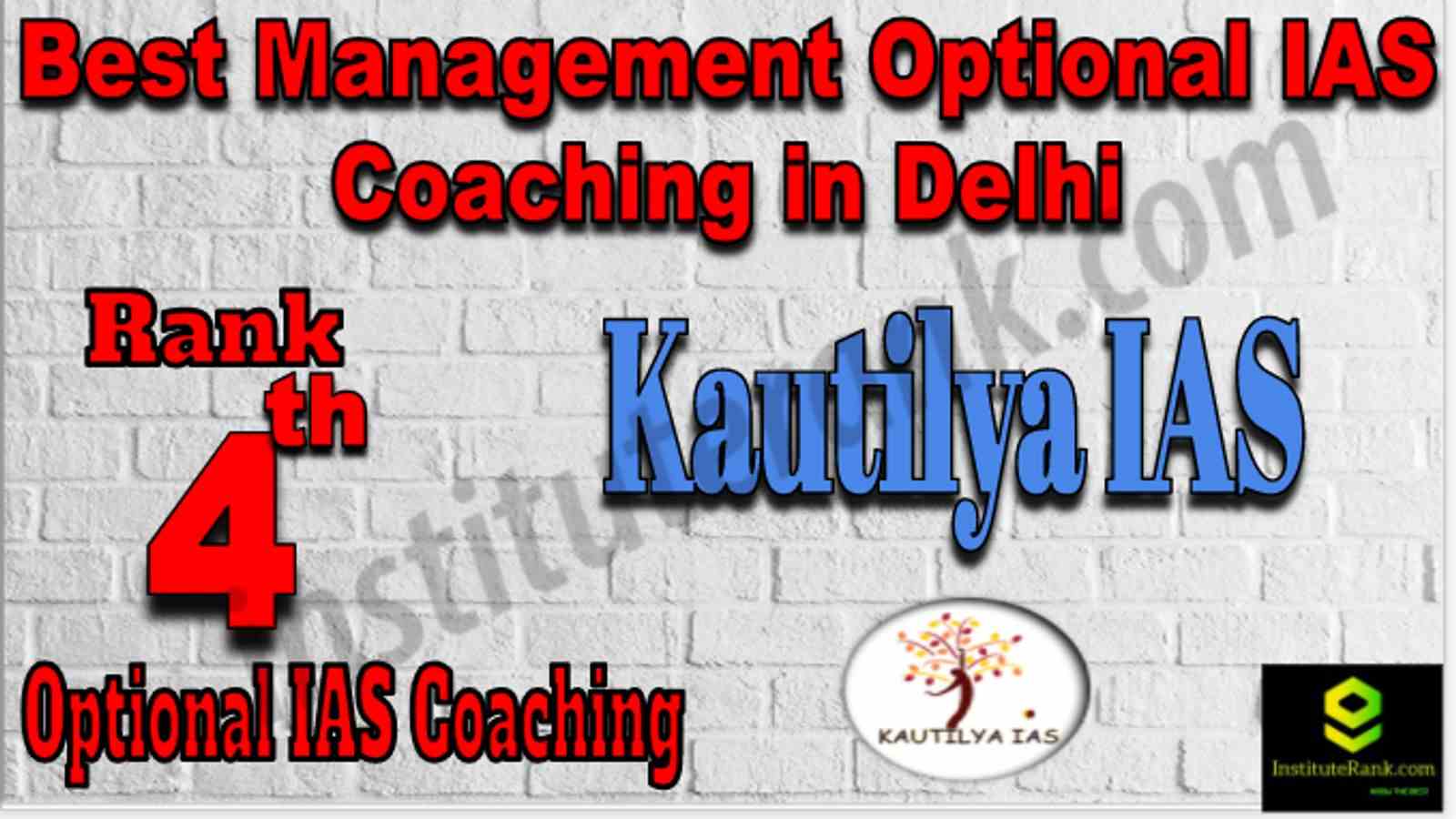 Rank 4 Best Management Optional IAS Coaching in Delhi
