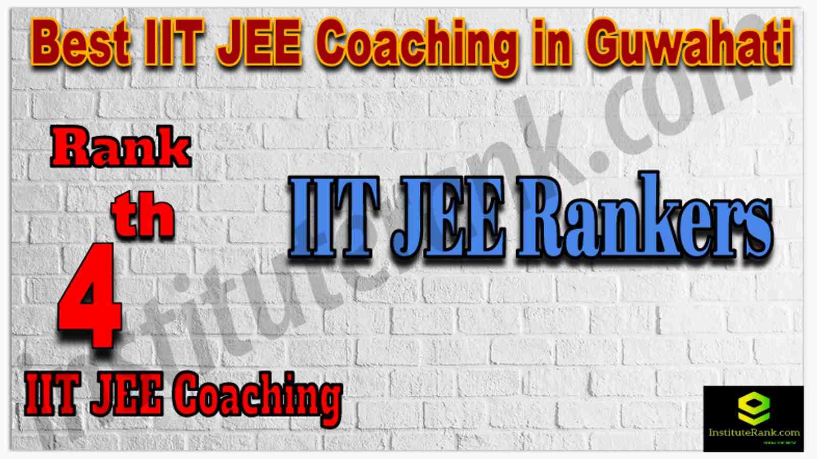 Rank 4th Best IIT JEE Coaching in Guwahati