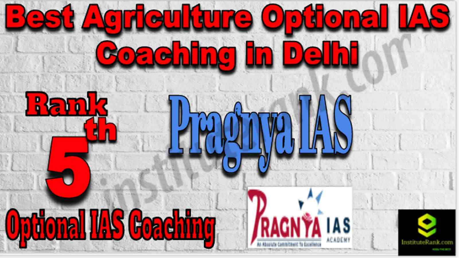 Rank 5 Best Agriculture Optional IAS Coaching in Delhi
