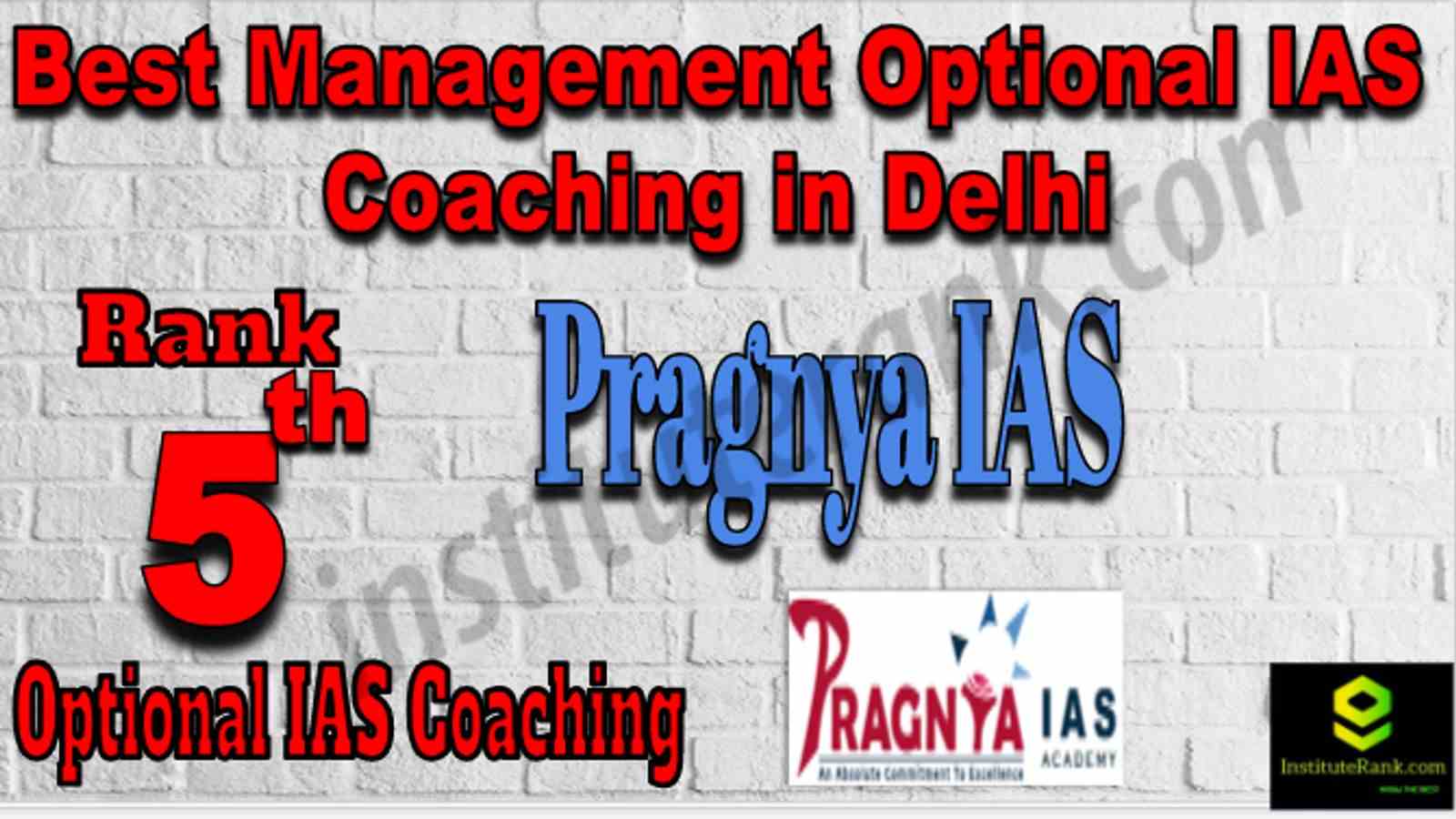 Rank 5 Best Management Optional IAS Coaching in Delhi