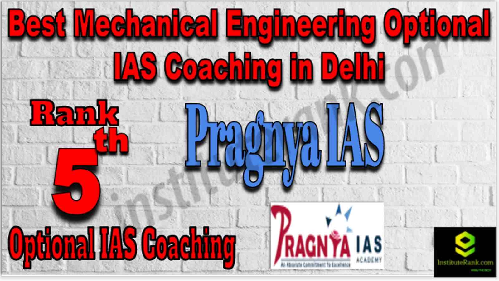 Rank 5 Best Mechanical Engineering Optional IAS Coaching in Delhi