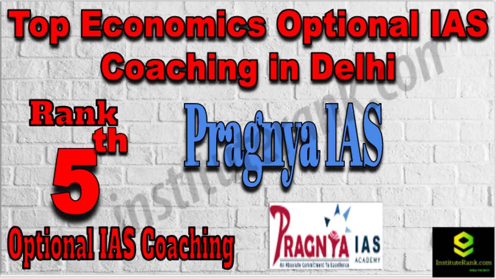Rank 5 Top Economics Optional IAS Coaching in Delhi
