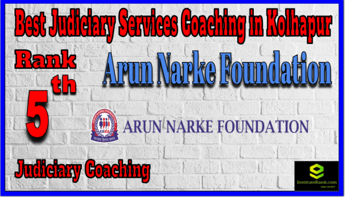 Rank 5. Arun Narke Foundation Top Best Judiciary Services Coaching in Kolhapur Rank 5. Arun Narke Foundation Top Best Judiciary Services Coaching in Kolhapur