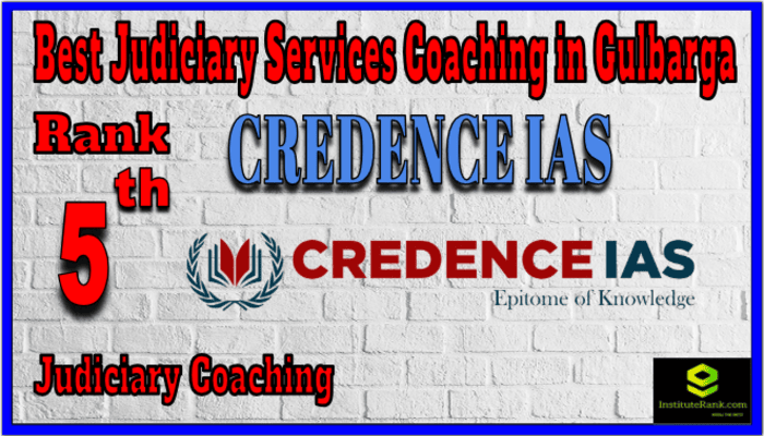 Rank 5. CREDENCE IAS Top Best Judiciary Services Coaching in Gulbarga Rank 5. CREDENCE IAS Top Best Judiciary Services Coaching in Gulbarga
