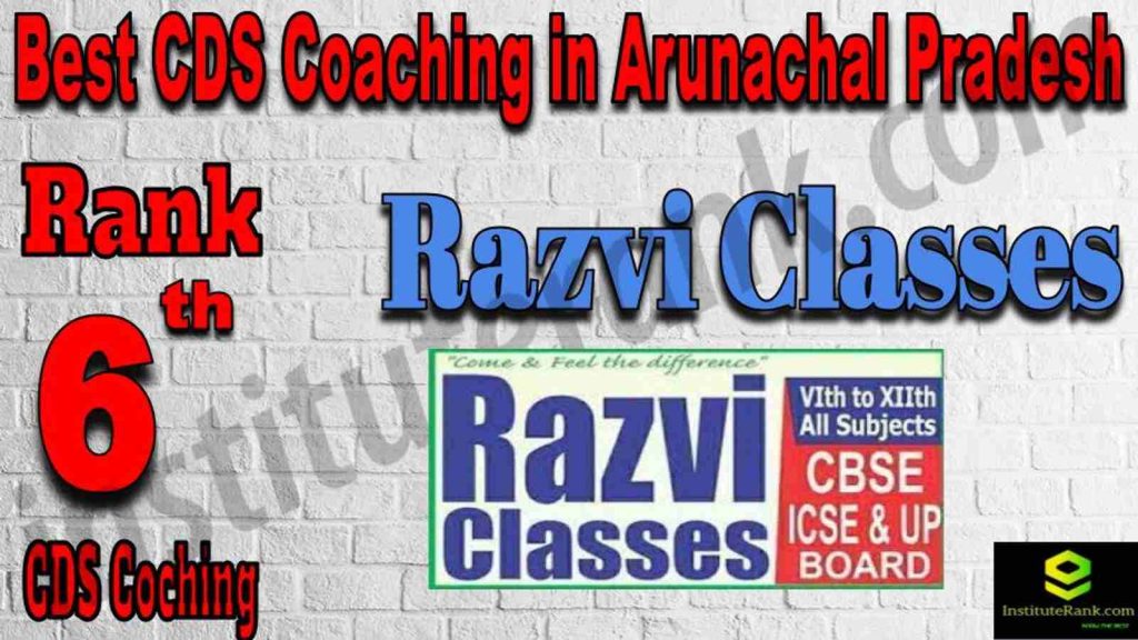 Rank 6 Best CDS Coaching in Arunachal Pradesh Rank 6 Best CDS Coaching in Arunachal Pradesh
