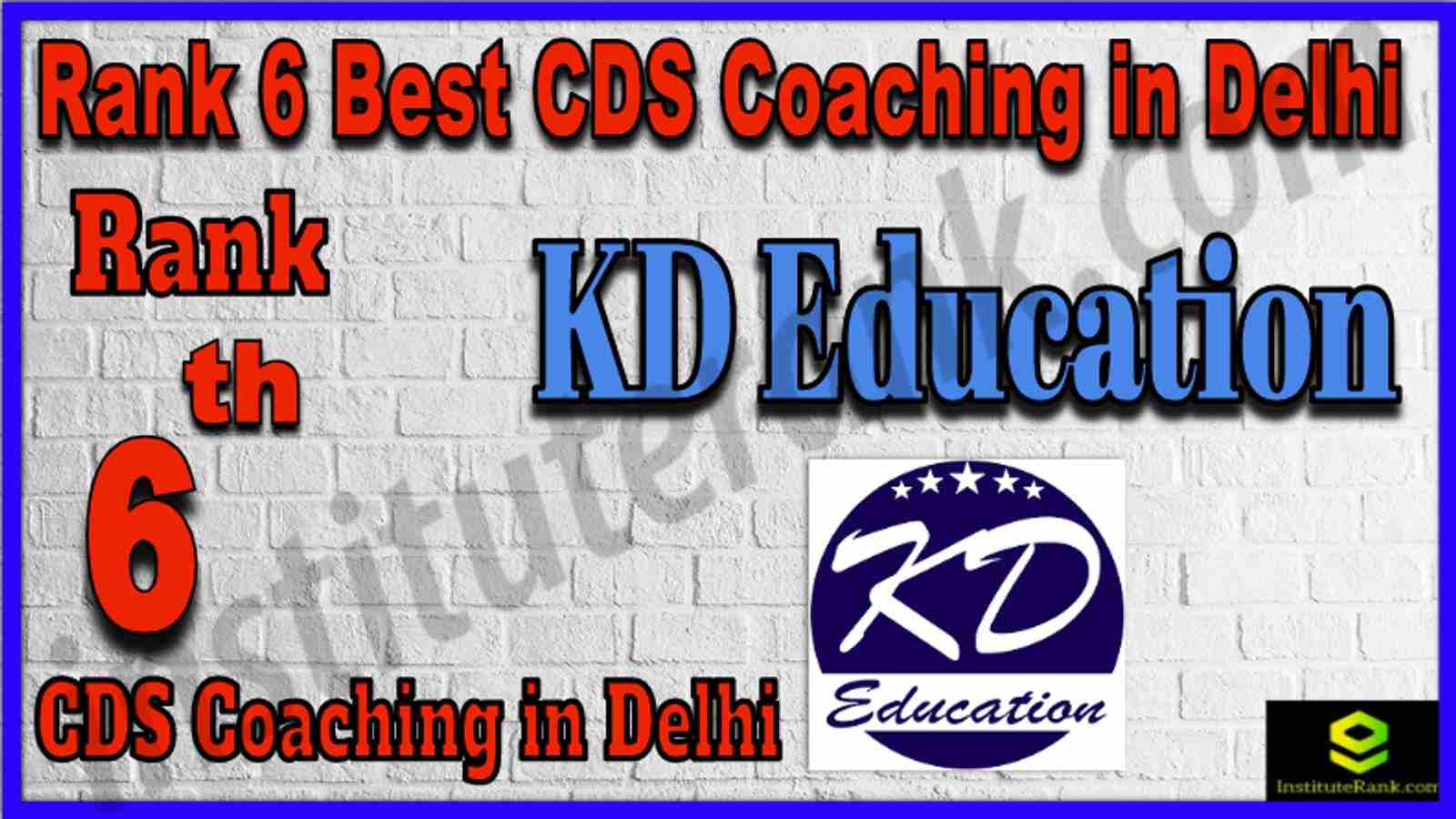 Rank 6 Best CDS Coaching in Delhi 2022